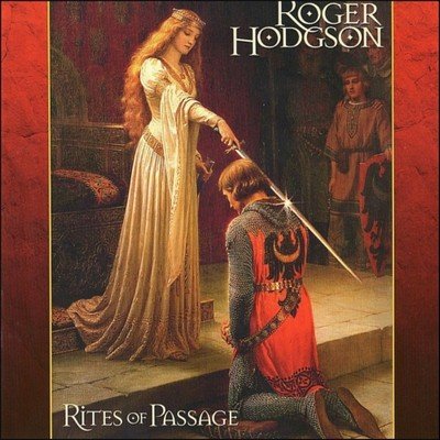 Roger Hodgson - Rites Of Passage (1997)
