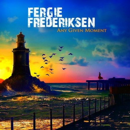 Fergie Frederiksen - Any Given Moment (2013) Mp3 + Lossless