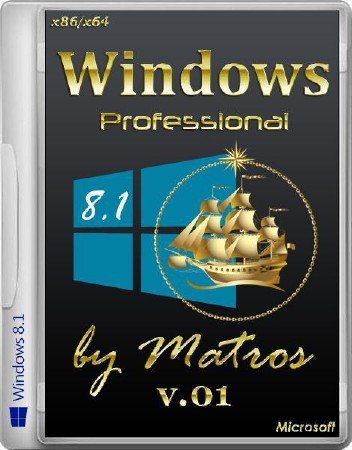 Windows 8.1 Professional x86/x64 by Matros v.01 (RUS/2013)