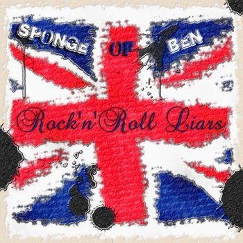 Sponge Of Ben - Rock'n'Roll Liars 2013