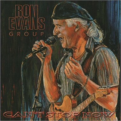 Ron Evans Group - Can't Stop Now (2009)