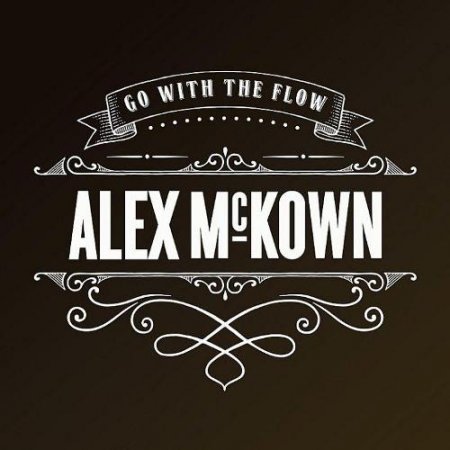 Alex McKown - Go With The Flow (2013)