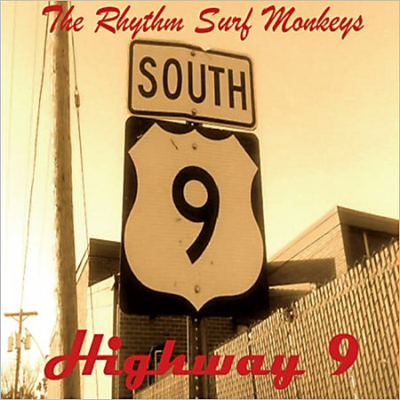 The Rhythm Surf Monkeys - Highway 9 (2013)