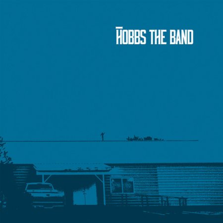 Hobbs The Band - Hobbs The Band (2013)