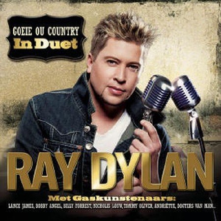 Ray Dylan - Goeie Ou Country In Duet (2013)